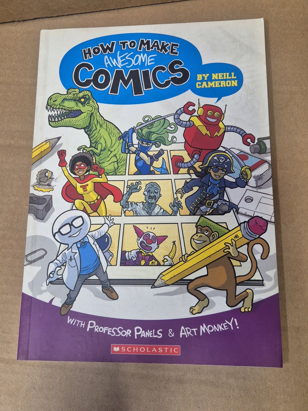 Scholastic How to Make Awesome Comics - By Neill Cameron